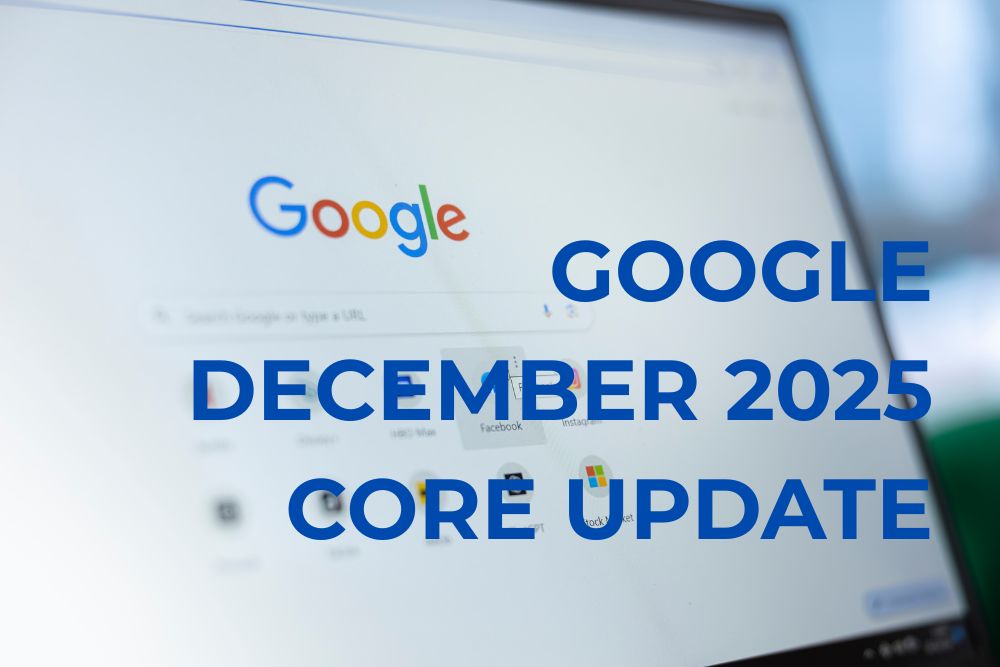 Google December 2025 Core Update What You Need to Know